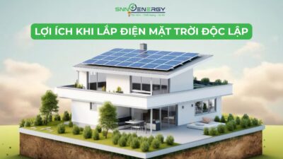 Lợi ích khi lắp điện mặt trời độc lập